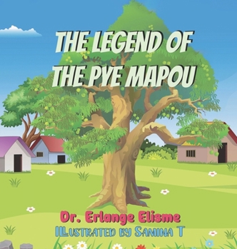 Hardcover The Legend of the Pye Mapou Book