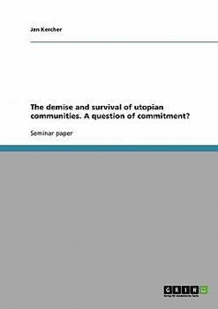 Paperback The demise and survival of utopian communities. A question of commitment? Book