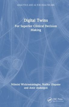 Hardcover Digital Twins: For Superior Clinical Decision Making Book