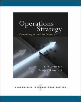 Paperback Operations Strategy: Competing in the 21st Century. Sara L. Beckman, Donald B. Rosenfield Book