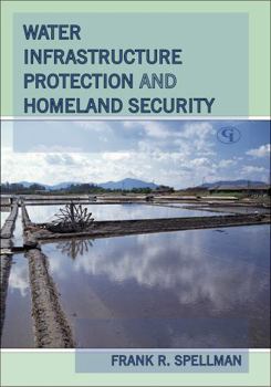 Paperback Water Infrastructure Protection and Homeland Security Book
