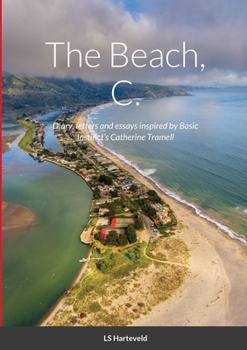 Paperback The Beach, C.: Diary, letters and essays inspired by Basic Instinct's Catherine Tramell Book