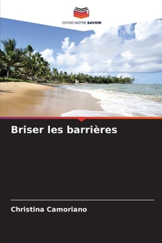 Paperback Briser les barrières [French] Book