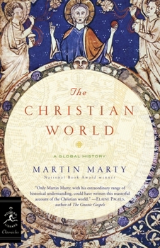 The Christian World: A Global History (Modern Library Chronicles) - Book #29 of the Modern Library Chronicles