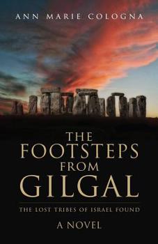 Paperback The Footsteps from Gilgal: The Lost Tribes of Israel Found Book