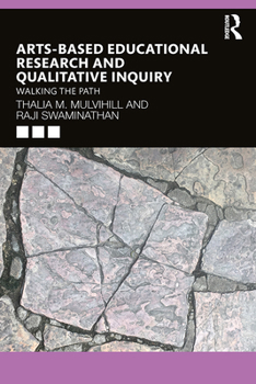 Paperback Arts-Based Educational Research and Qualitative Inquiry: Walking the Path Book