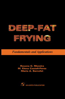 Hardcover Deep Fat Frying: Fundamentals and Applications Book