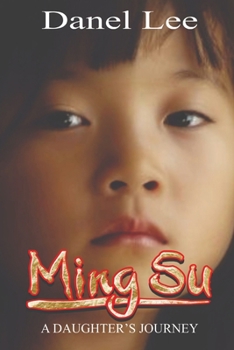 Paperback Ming Su: A Daughter's Journey Book