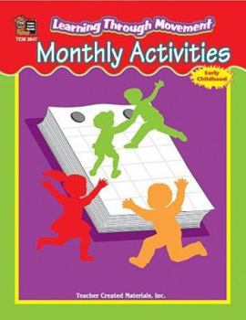 Paperback Learning Through Movement: Monthly Activities Book