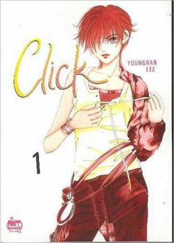 Click: Volume 1 (Click (Netcomics)) - Book #1 of the Click