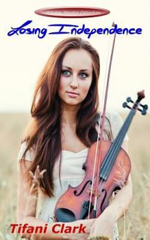 Losing Independence - Book #4 of the Holiday Novella Collection