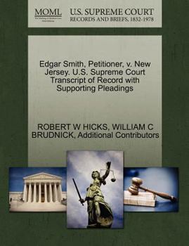 Paperback Edgar Smith, Petitioner, V. New Jersey. U.S. Supreme Court Transcript of Record with Supporting Pleadings Book