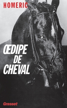 Paperback Oedipe de cheval [French] Book