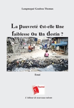 Paperback La pauvreté est-elle une faiblesse ou un destin ? [French] Book