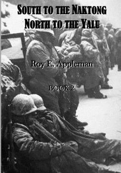 South to the Naktong, North to the Yalu (June-November 1950) (United States Army in the Korean War) - Book #2 of the United States Army in the Korean War