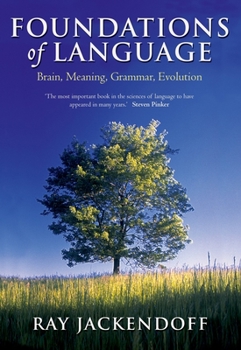 Paperback Foundations of Language: Brain, Meaning, Grammar, Evolution Book