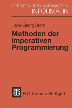 Paperback Methoden Der Imperativen Programmierung: Mit Beispielen in Modula-2 Und Eiffel [German] Book
