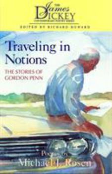 Hardcover Traveling in Notions: The Stories of Gordon Penn: Poems Book