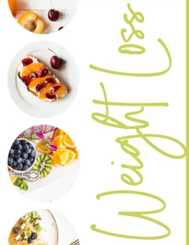 Weight Loss: Food Journal & Weight Loss/Diet Tracker - Make Losing Weight Easy with this Fantastic 30 Day Tracker