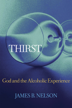 Paperback Thirst: God and the Alcoholic Experience Book