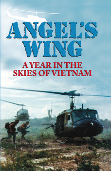 Hardcover Angel's Wing: An Year in the Skies of Vietnam Book