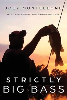 Paperback Strictly Big Bass: Proven Trophy Tactics Book