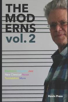 Paperback The Moderns Vol. 2: Electronic Ambient Jazz New Classical Noise Turntablism More Book