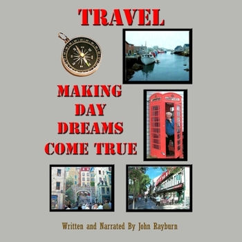 Audio CD Travel: Making Day Dreams Come True Book