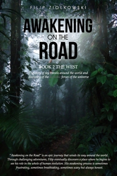 Awakening on the Road: The West - Book #2 of the Awakening on the Road