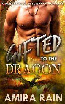 Gifted To The Dragon - Book #2 of the Gifted