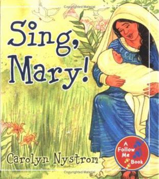 Hardcover Sing, Mary! (Follow Me) Book