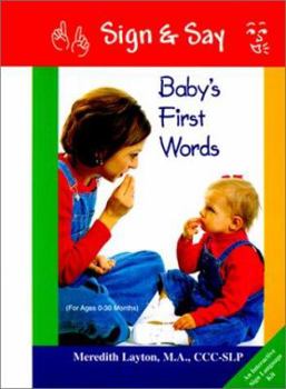 Spiral-bound Sign and Say Baby's First Words [With Velcro Board and Pieces] Book