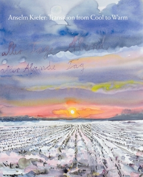 Hardcover Anselm Kiefer: Transition from Cool to Warm Book