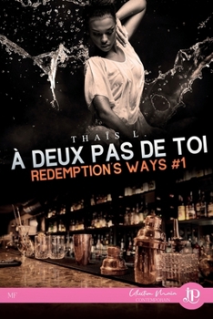 À deux pas de toi (French Edition)