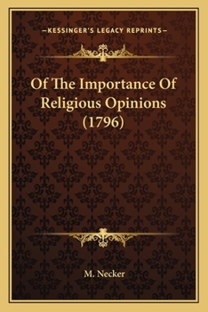 Paperback Of The Importance Of Religious Opinions (1796) Book