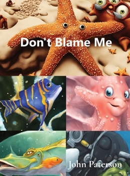 Hardcover Don't Blame Me: Save the Triton Book