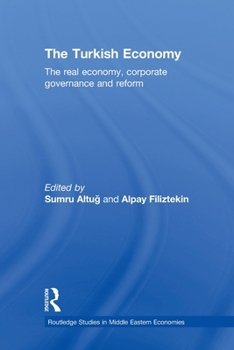 Paperback The Turkish Economy: The Real Economy, Corporate Governance and Reform Book