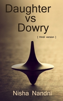 Paperback Daughter vs Dowry / &#2348;&#2375;&#2335;&#2368; &#2348;&#2344;&#2366;&#2350; &#2342;&#2361;&#2375;&#2332; [Hindi] Book