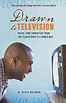Hardcover Drawn to Television: Prime-Time Animation from the Flintstones to Family Guy Book