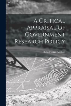 Paperback A Critical Appraisal of Government Research Policy Book