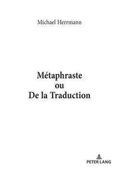 M�taphraste Ou de la Traduction