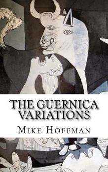 Paperback The Guernica Variations: Channelled Communications from Parallel Timelines Book