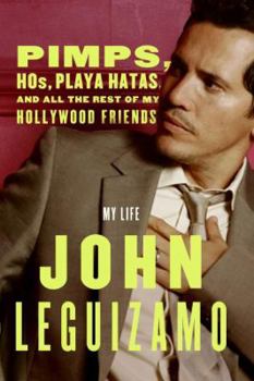 Hardcover Pimps, Hos, Playa Hatas, and All the Rest of My Hollywood Friends: My Life Book