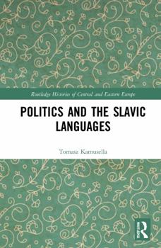 Paperback Politics and the Slavic Languages Book