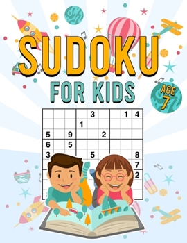 Paperback Sudoku for Kids Age 7: 200 Large Print Sudokus for Kids with Solutions Book