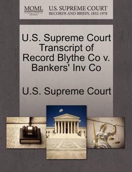 Paperback U.S. Supreme Court Transcript of Record Blythe Co V. Bankers' Inv Co Book