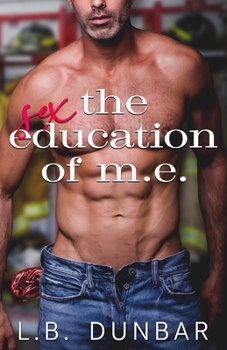 The Sex Education of M.E. - Book  of the Sexy Silver Foxes