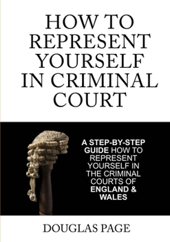 Paperback How To Represent Yourself In Criminal Court Book