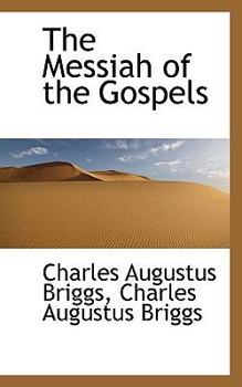 Paperback The Messiah of the Gospels Book