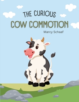 Paperback The Curious Cow Commotion Book